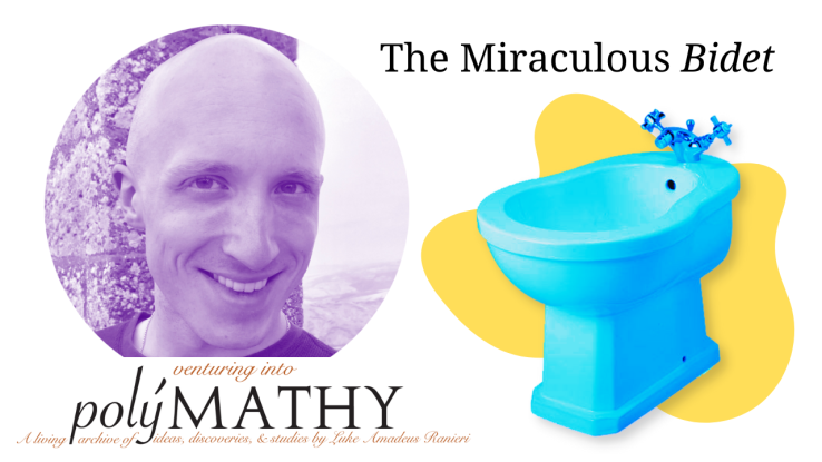 “Why you might not be as hygienic as you think: the miraculous bidet” – Luke RANIERI | PolýMATHY