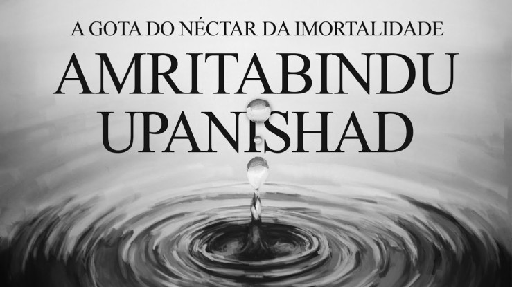 “Amritabindu Upanishad: a gota do néctar da imortalidade” | Corvo Seco