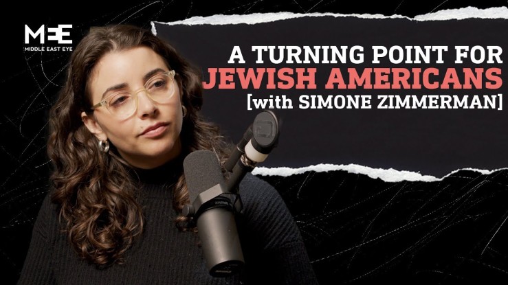 “Why young Jewish Americans are turning on Israel” – Simone Zimmerman | Middle East Eye ▶